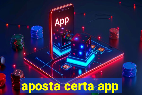 aposta certa app